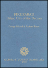 Firuzabad: Palace City of the Deccan / Edition 1
