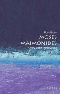 Title: Moses Maimonides: A Very Short Introduction, Author: Ross Brann