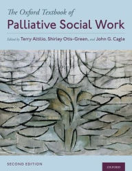 Title: The Oxford Textbook of Palliative Social Work, Author: Terry Altilio