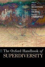 Title: The Oxford Handbook of Superdiversity, Author: Fran Meissner