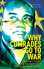 Why Comrades go to War: Liberation Politics and the Outbreak of Africa's Deadliest Conflict