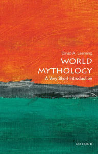 Title: World Mythology: A Very Short Introduction, Author: David A. Leeming
