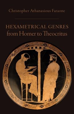 Hexametrical Genres from Homer to Theocritus