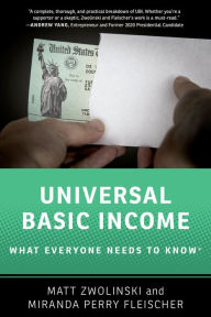 Title: Universal Basic Income: What Everyone Needs to Know®, Author: Matt Zwolinski