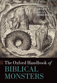 Title: The Oxford Handbook of Biblical Monsters, Author: Brandon R. Grafius