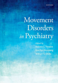 Title: Movement Disorders in Psychiatry, Author: Antonio Teixeira