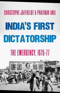 Title: India's First Dictatorship, Author: Christophe Jaffrelot