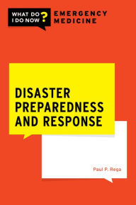 Title: Disaster Preparedness and Response, Author: Paul P. Rega