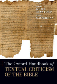 Title: The Oxford Handbook of Textual Criticism of the Bible, Author: Sidnie White Crawford