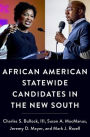 African American Statewide Candidates in the New South