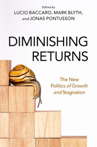 Title: Diminishing Returns: The New Politics of Growth and Stagnation, Author: Oxford University Press