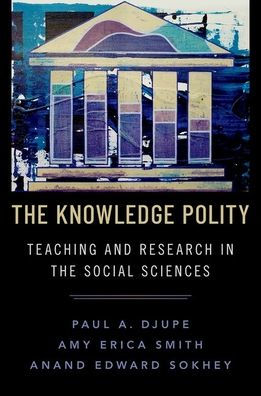 The Knowledge Polity: Teaching and Research in the Social Sciences