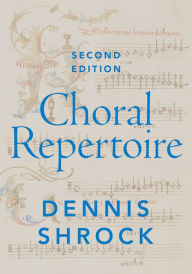Title: Choral Repertoire, Author: Dennis Shrock