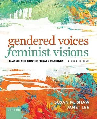 Gendered Voices, Feminist Visions By Susan M. Shaw, Janet Lee ...