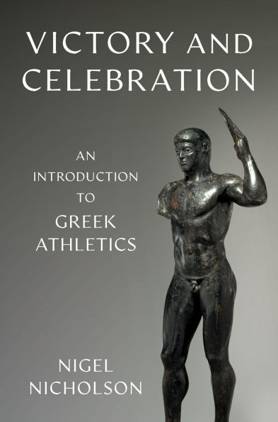 Victory and Celebration: An Introduction to Greek Athletics