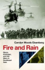 Fire and Rain: Nixon, Kissinger, and the Wars in Southeast Asia