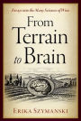 From Terrain to Brain: Forays into the Many Sciences of Wine