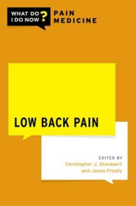 Title: Low Back Pain, Author: What Do I Do Now Pain Medicine