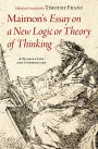 Maimon's Essay on a New Logic or Theory of Thinking: A Translation and Commentary