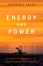 Energy and Power: Germany in the Age of Oil, Atoms, and Climate Change
