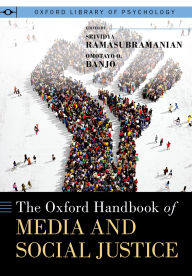 Title: The Oxford Handbook of Media and Social Justice, Author: Srividya Ramasubramanian