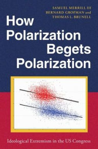 Title: How Polarization Begets Polarization: Ideological Extremism in the US Congress, Author: Samuel Merrill III
