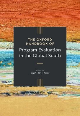 The Oxford Handbook of Program Evaluation in the Global South