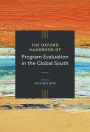 The Oxford Handbook of Program Evaluation in the Global South