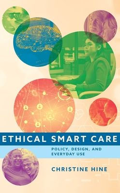 Ethical Smart Care: Policy, Design, and Everyday Use