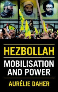 Title: Hezbollah: Mobilization and Power, Author: Aurïlie Daher