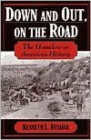 Title: Down and Out, on the Road: The Homeless in American History, Author: Kenneth L. Kusmer