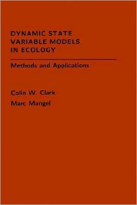 Dynamic State Variable Models in Ecology: Methods and Applications