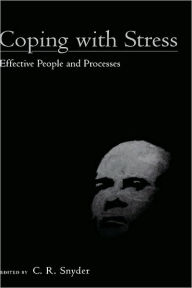 Title: Coping with Stress: Effective People and Processes, Author: C. R. Snyder