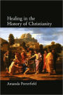 Healing in the History of Christianity