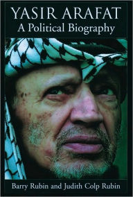 Title: Yasir Arafat: A Political Biography, Author: Barry Rubin