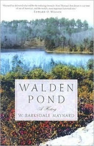Title: Walden Pond: A History, Author: W. Barksdale Maynard