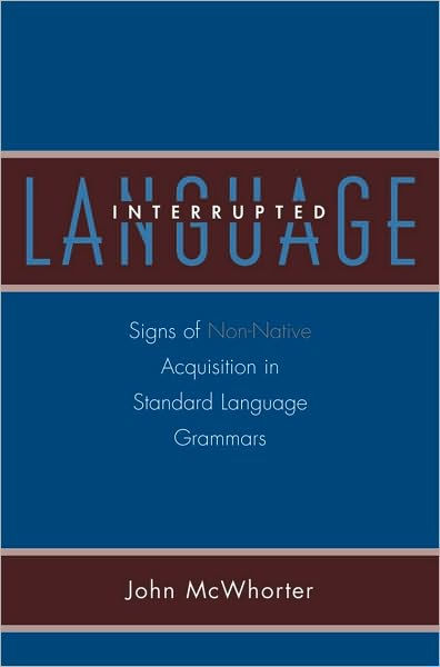 Words on the Move: Why English Won't—and Can't—Sit Still by John McWhorter