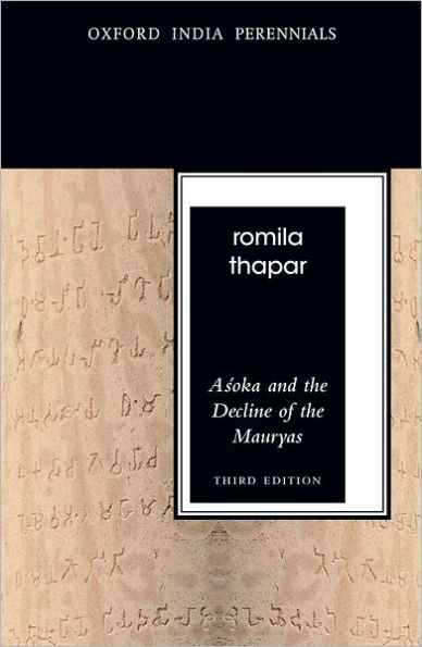 Asoka and the Decline of the Mauryas, Third Edition