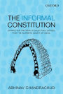 The Informal Constitution: Unwritten Criteria in Selecting Judges for the Supreme Court of India