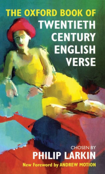 The Oxford Book of Twentieth Century English Verse