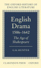 English Drama 1586-1642: The Age of Shakespeare