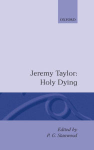 Title: Holy Living and Holy Dying: Volume II: Holy Dying, Author: Jeremy Taylor
