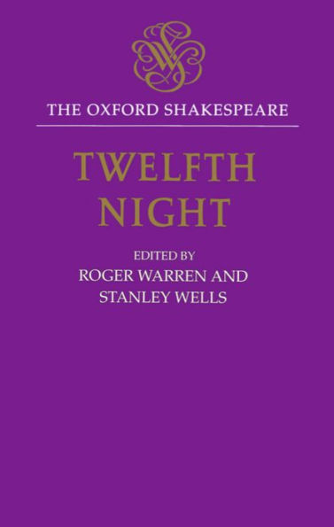 Twelfth Night (Oxford Shakespeare Series)