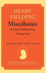 Title: Miscellanies by Henry Fielding, Esq: Volume One, Author: Henry Fielding