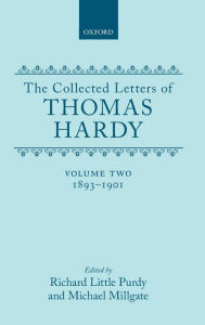 Title: The Collected Letters of Thomas Hardy: Volume 2: 1893-1901, Author: Thomas Hardy