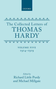 Title: The Collected Letters of Thomas Hardy: Volume 5: 1914-1919, Author: Thomas Hardy