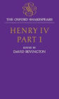 Henry IV, Part I: The Oxford Shakespeare Henry IV, Part I