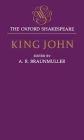 King John: The Oxford Shakespeare