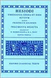 Title: Theogonia, Opera et Dies, Scutum, Fragmenta Selecta / Edition 3, Author: Hesiod