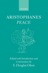 Title: Aristophanes: Peace, Author: Aristophanes